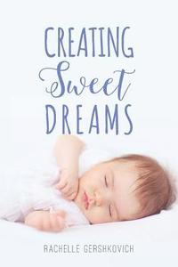 bokomslag Creating Sweet Dreams