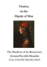 bokomslag Oration on the Dignity of Man: The Manifesto of the Renaissance