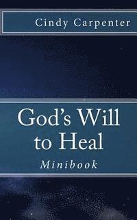 bokomslag God's Will to Heal - Mini: Minibook