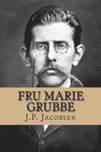 bokomslag Fru Marie Grubbe: Interieurer fra det syttende Aarhundrede