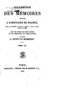 Collection Des Memoires Relatifs a l'Histoire de France - Tome LII 1