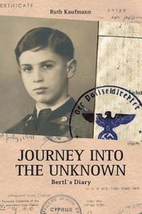 bokomslag Journey Into the Unknown: Homage to a Holocaust Survivor