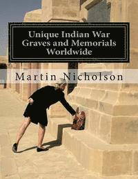 bokomslag Unique Indian War Graves and Memorials Worldwide