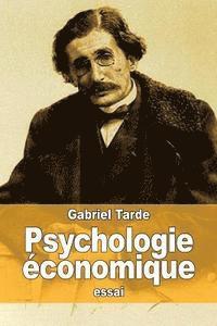 Gabriel Tarde - Psychologie économique, Häftad
