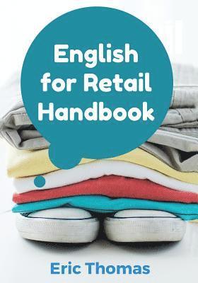 English for Retail: A Textbook for ESL Learners in the Retail Apparel Industry 1