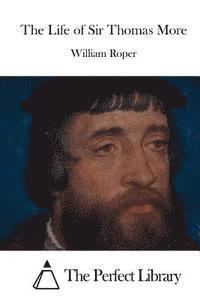 bokomslag The Life of Sir Thomas More