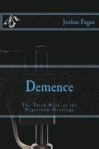 bokomslag Demence: The Third Book of the Negativum Octology