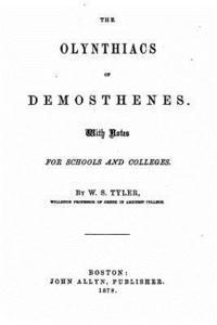 bokomslag The Olynthiacs of Demosthenes, With notes for schools and colleges