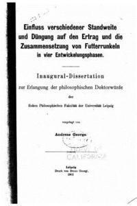 bokomslag Einfluss verschiedener standweite und düngung auf den ertrag und die zusammensetzung von futterrunkeln in vier entwickelungsphasen