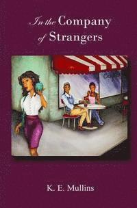 In the Company of Strangers 1