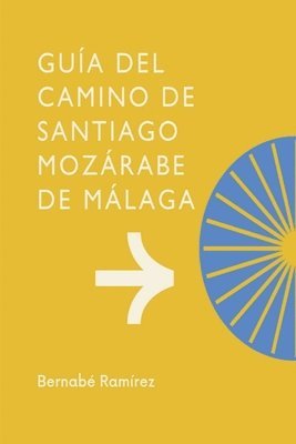 Camino de Santiago Mozárabe de Málaga