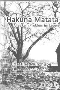 bokomslag Hakuna Matata - Alles kein Problem im Leben
