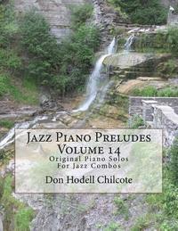 bokomslag Jazz Piano Preludes Volume 14: Original Piano Solos For Jazz Combos