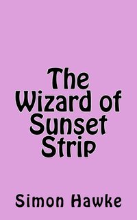 bokomslag The Wizard of Sunset Strip