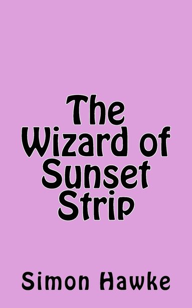 bokomslag The Wizard of Sunset Strip