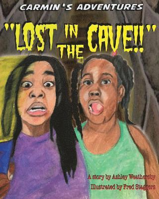 Lost In The Cave: Carmin's Adventures 1