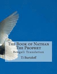 bokomslag The Book of Nathan the Prophet: Bengali Translation