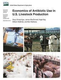 bokomslag Economics of Antibiotic Use in U.S. Livestock Production