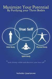 Maximize Your Potential by Purifying Your Three Bodies 1