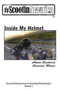 bokomslag ScootinAmerica: Inside My Helmet