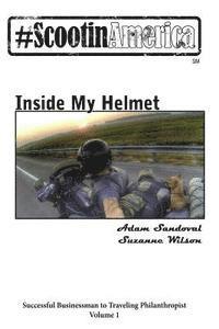 ScootinAmerica: Inside My Helmet 1