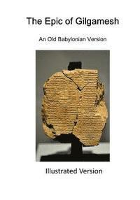 bokomslag The Epic of Gilgamesh: An Old Babylonian Version