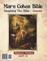 Abraham Cohen (Ed) - Mar-e Cohen Bible Genesis part2: Genesis, Häftad