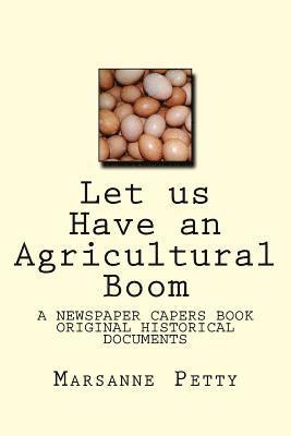 Let us Have an Agricultural Boom 1