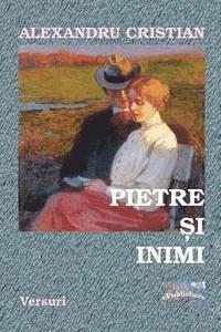 Alexandru Cristian, Vasile Poenaru - Pietre Si Inimi: Versuri, Häftad