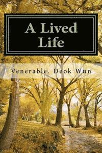 bokomslag A Lived Life: Reflections on a Buddhist Life