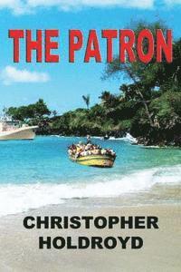 Christopher Holdroyd - The Patron, Häftad