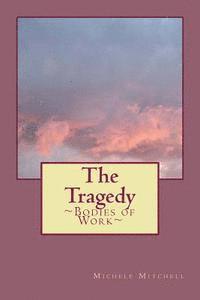The Tragedy 1