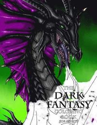 bokomslag The Dark Fantasy Coloring Book for Adults
