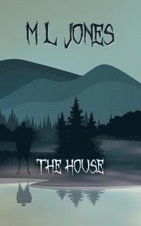 M. L. Jones - The House, Häftad