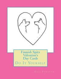 bokomslag Finnish Spitz Valentine's Day Cards: Do It Yourself