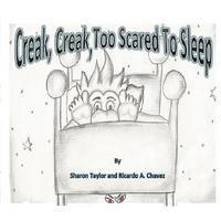 bokomslag Creak, Creak, Too Scared To Sleep