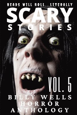 bokomslag Scary Stories: A Collection of Horror-Volume 5