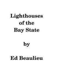 bokomslag Lighthouses of the Bay State