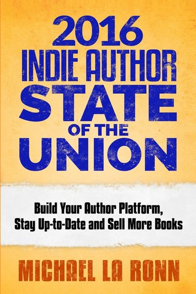 bokomslag 2016 Indie Author State of the Union
