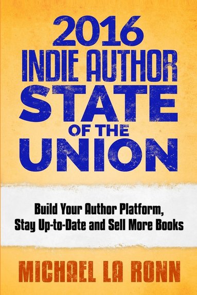 bokomslag 2016 Indie Author State of the Union