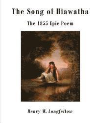 bokomslag The Song of Hiawatha: The 1855 Epic Poem