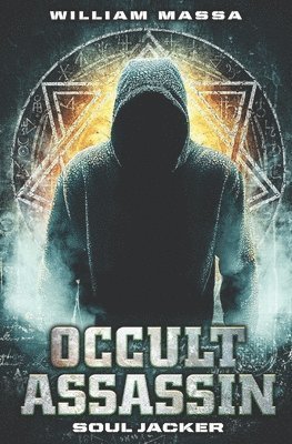 Occult Assassin #4: Soul Jacker 1