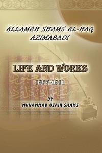 bokomslag Biography of Allamah Shams al-Haq Azimabadi