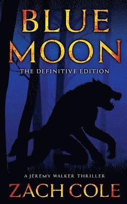 Blue Moon: A Jeremy Walker Thriller
