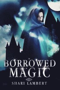 bokomslag Borrowed Magic