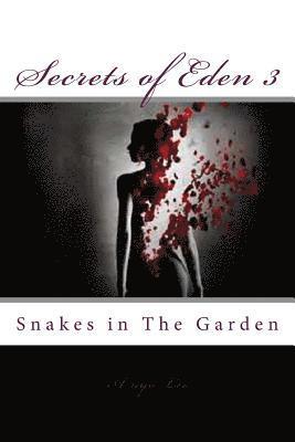 bokomslag Secrets of Eden 3: Snakes in The Garden