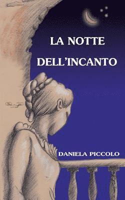 La Notte dell'Incanto 1