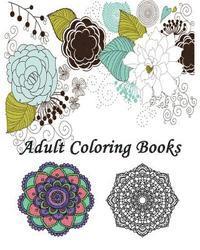 bokomslag Adult Coloring Book: Creative flowers: Coloring Book Flowers for Relaxation