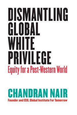 Dismantling Global White Privilege 1