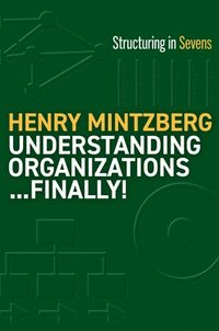 bokomslag Understanding Organizations--Finally!